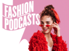 Best fashion podcast
